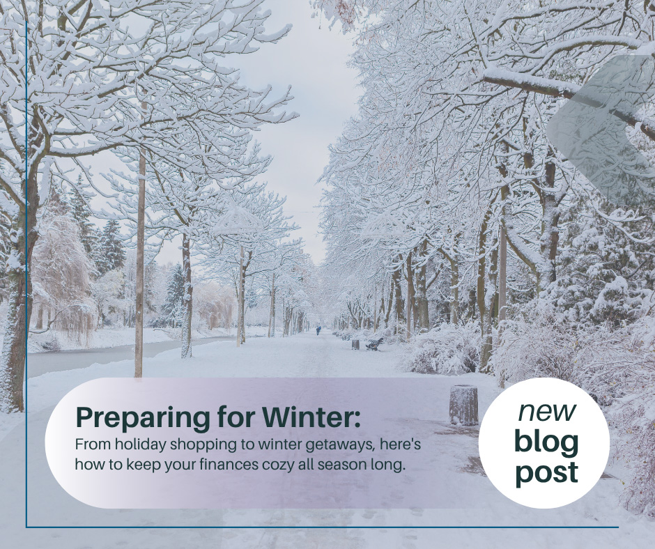 Preparing for winter: from holiday shopping to winter getaways, here's how to keep your finances cozy all season